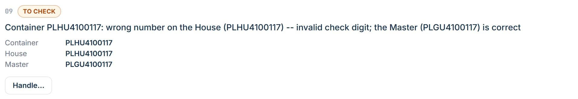 Finding to check: wrong container number on the House, the Master is correct